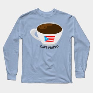 Boricua Cafe Prieto Puerto Rican Coffee Dark Latino Food Long Sleeve T-Shirt